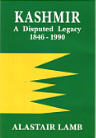 Kashmir: A Disputed Legacy By Alastair Lamb published by Roxford Books